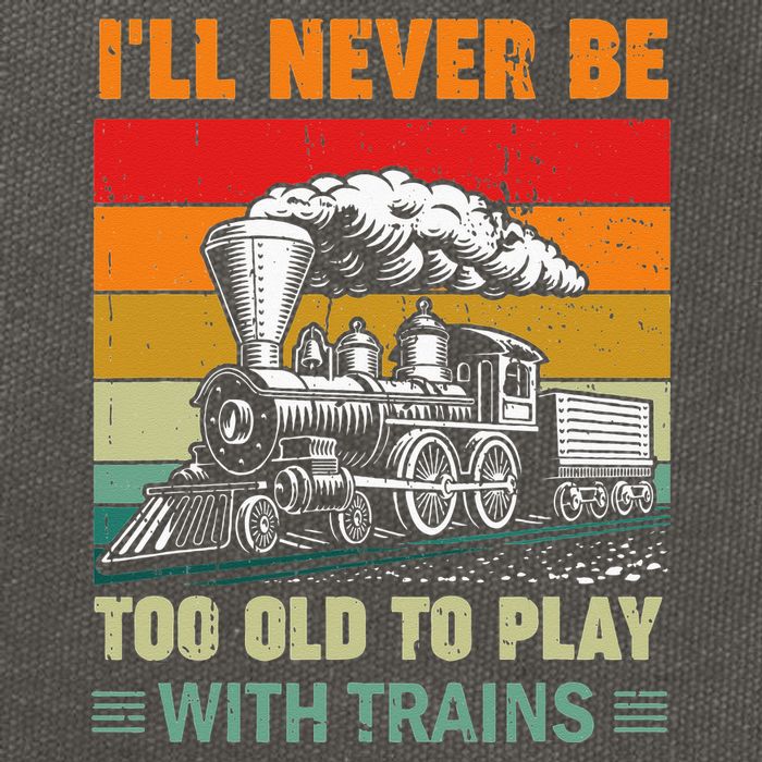Retro Never Too Old To Play With Trains Train Locomotive Cotton Canvas Backpack