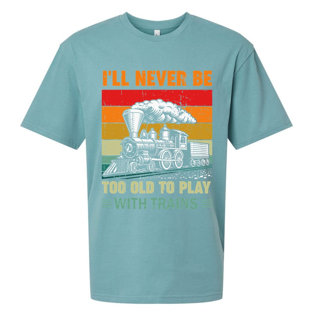 Retro Never Too Old To Play With Trains Train Locomotive Sueded Cloud Jersey T-Shirt