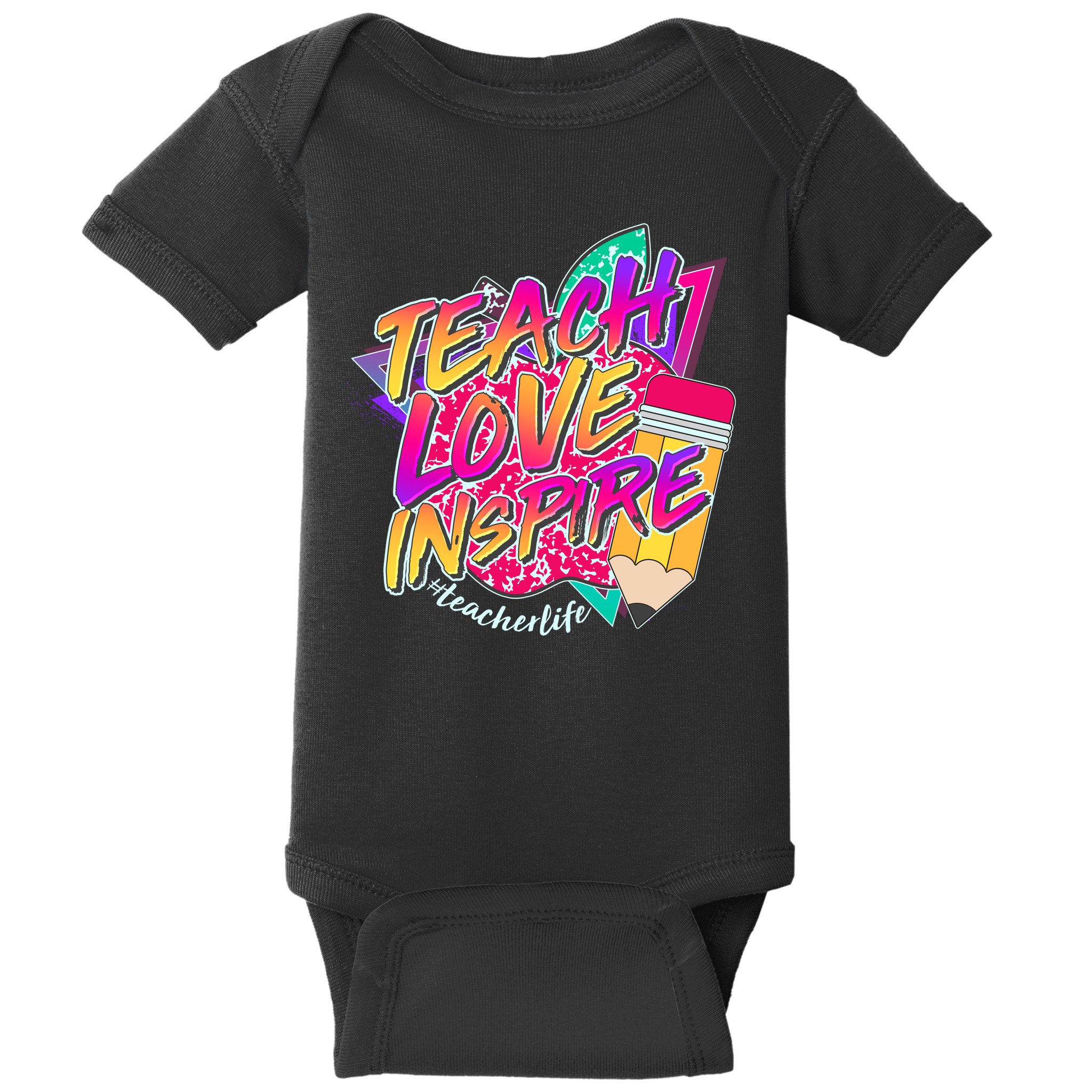 Retro Neon Teach Love Inspire #Teacher Life Baby Bodysuit