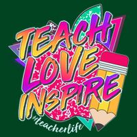Retro Neon Teach Love Inspire #Teacher Life Cooling Performance Crew T-Shirt