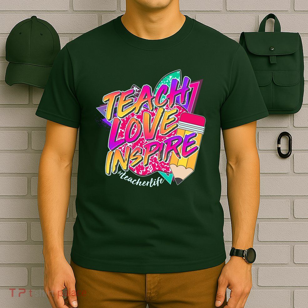 Retro Neon Teach Love Inspire #Teacher Life T-Shirt