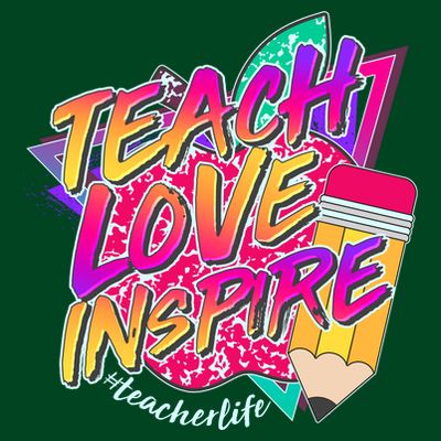 Retro Neon Teach Love Inspire #Teacher Life T-Shirt