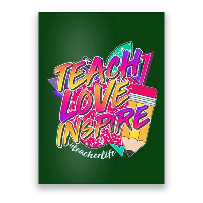 Retro Neon Teach Love Inspire #Teacher Life Poster