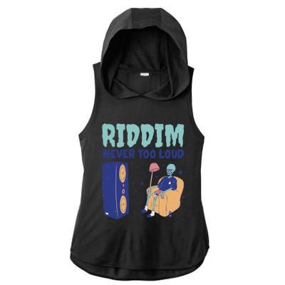 Riddim Never Too Loud Funny Dubstep Skeleton Gift Ladies PosiCharge Tri-Blend Wicking Draft Hoodie Tank