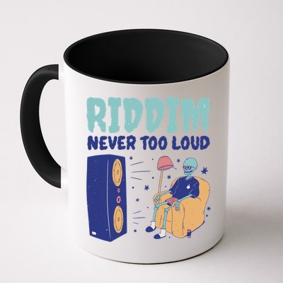 Riddim Never Too Loud Funny Dubstep Skeleton Gift Mug