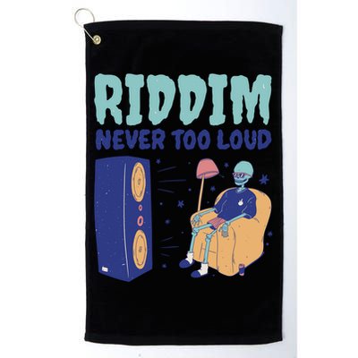 Riddim Never Too Loud Funny Dubstep Skeleton Gift Golf Towel