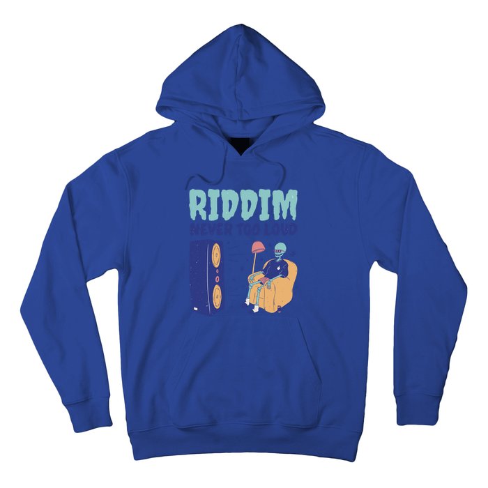 Riddim Never Too Loud Funny Dubstep Skeleton Gift Hoodie