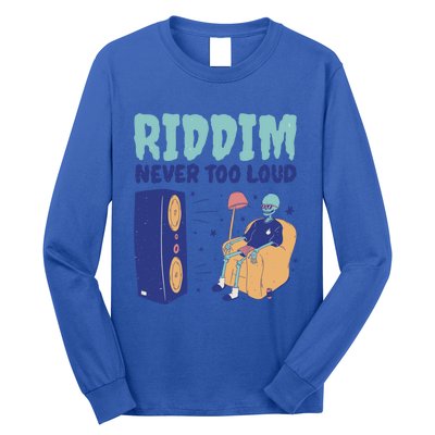 Riddim Never Too Loud Funny Dubstep Skeleton Gift Long Sleeve Shirt