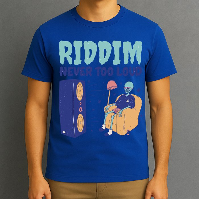 Riddim Never Too Loud Funny Dubstep Skeleton Gift T-Shirt