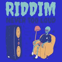 Riddim Never Too Loud Funny Dubstep Skeleton Gift T-Shirt