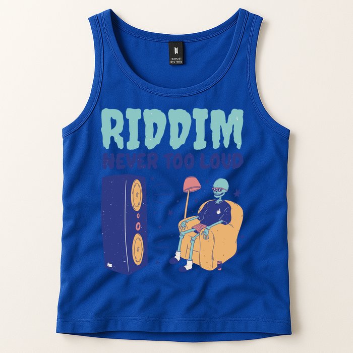 Riddim Never Too Loud Funny Dubstep Skeleton Gift Tank Top