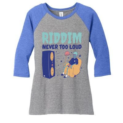 Riddim Never Too Loud Funny Dubstep Skeleton Gift Women's Tri-Blend 3/4-Sleeve Raglan Shirt