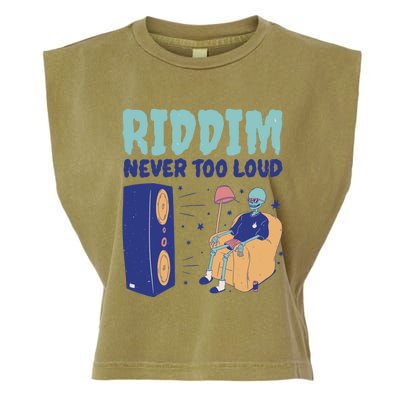 Riddim Never Too Loud Funny Dubstep Skeleton Gift Garment-Dyed Women's Muscle Tee