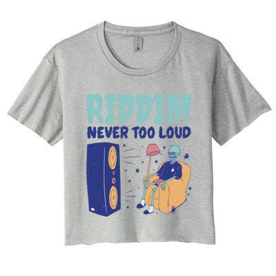 Riddim Never Too Loud Funny Dubstep Skeleton Gift Women's Crop Top Tee