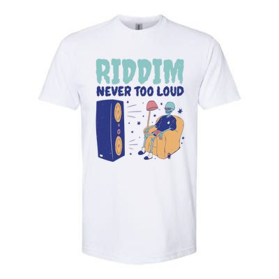 Riddim Never Too Loud Funny Dubstep Skeleton Gift Softstyle CVC T-Shirt