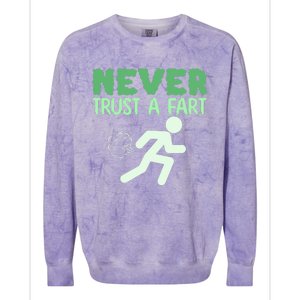 Running Never Trust A Fart Funny Running Saying Colorblast Crewneck Sweatshirt