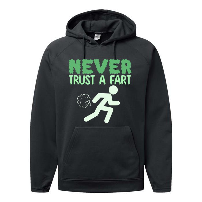 Running Never Trust A Fart Funny Running Saying Performance Fleece Hoodie