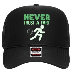 Running Never Trust A Fart Funny Running Saying High Crown Mesh Back Trucker Hat