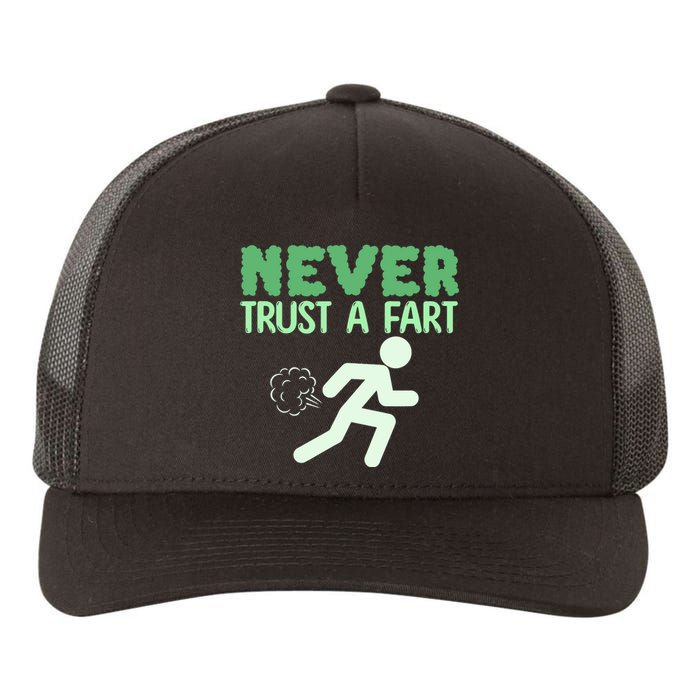 Running Never Trust A Fart Funny Running Saying Yupoong Adult 5-Panel Trucker Hat