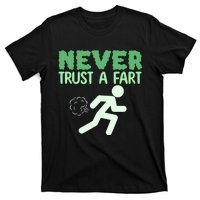 Running Never Trust A Fart Funny Running Saying T-Shirt