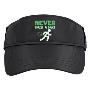 Running Never Trust A Fart Funny Running Saying Adult Drive Performance Visor