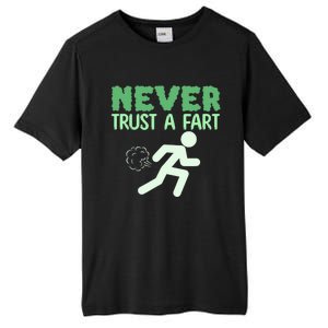 Running Never Trust A Fart Funny Running Saying Tall Fusion ChromaSoft Performance T-Shirt