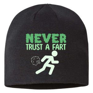 Running Never Trust A Fart Funny Running Saying Sustainable Beanie