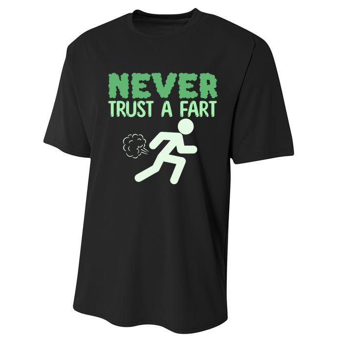 Running Never Trust A Fart Funny Running Saying Performance Sprint T-Shirt