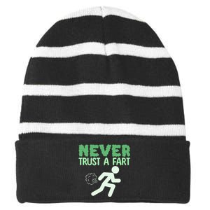 Running Never Trust A Fart Funny Running Saying Striped Beanie with Solid Band