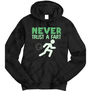 Running Never Trust A Fart Funny Running Saying Tie Dye Hoodie