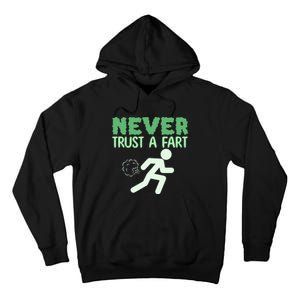 Running Never Trust A Fart Funny Running Saying Tall Hoodie