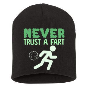 Running Never Trust A Fart Funny Running Saying Short Acrylic Beanie