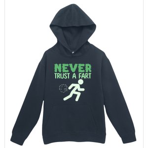 Running Never Trust A Fart Funny Running Saying Urban Pullover Hoodie