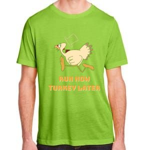 Run Now Turkey Later Funny Thanksgiving Running Marathon Gift Adult ChromaSoft Performance T-Shirt