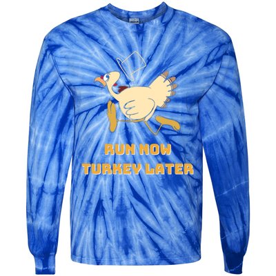 Run Now Turkey Later Funny Thanksgiving Running Marathon Gift Tie-Dye Long Sleeve Shirt