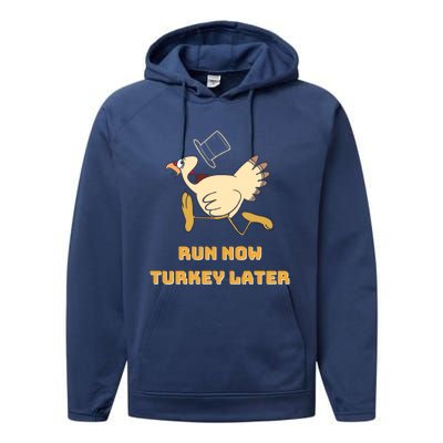 Run Now Turkey Later Funny Thanksgiving Running Marathon Gift Performance Fleece Hoodie