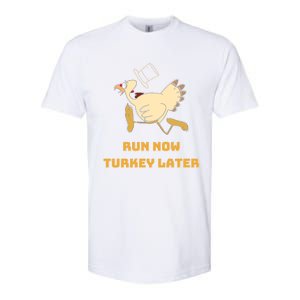 Run Now Turkey Later Funny Thanksgiving Running Marathon Gift Softstyle CVC T-Shirt