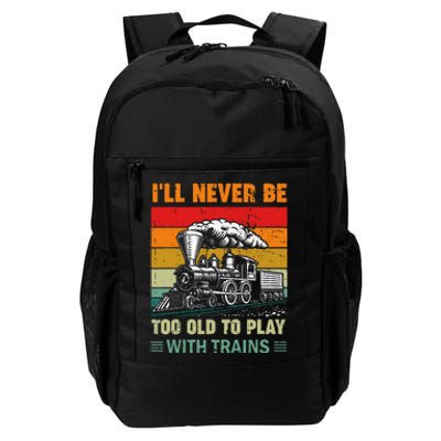 Retro Never Too Old To Play With Trains Train Locomotive Daily Commute Backpack