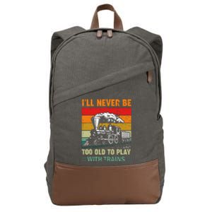 Retro Never Too Old To Play With Trains Train Locomotive Cotton Canvas Backpack