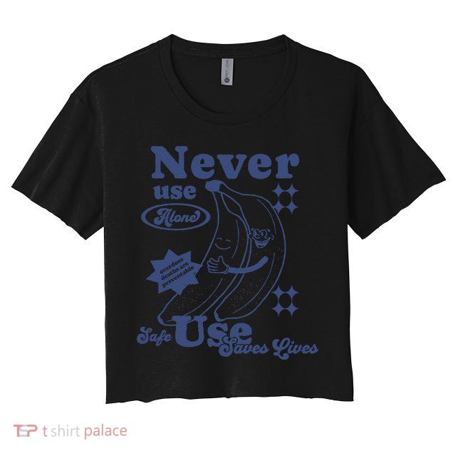 Retro Never Use Alone Harm Reduction Crop Top