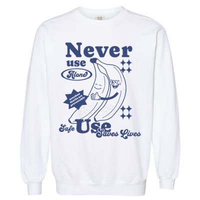 Retro Never Use Alone Harm Reduction Garment-Dyed Sweatshirt