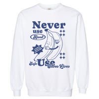 Retro Never Use Alone Harm Reduction Garment-Dyed Sweatshirt