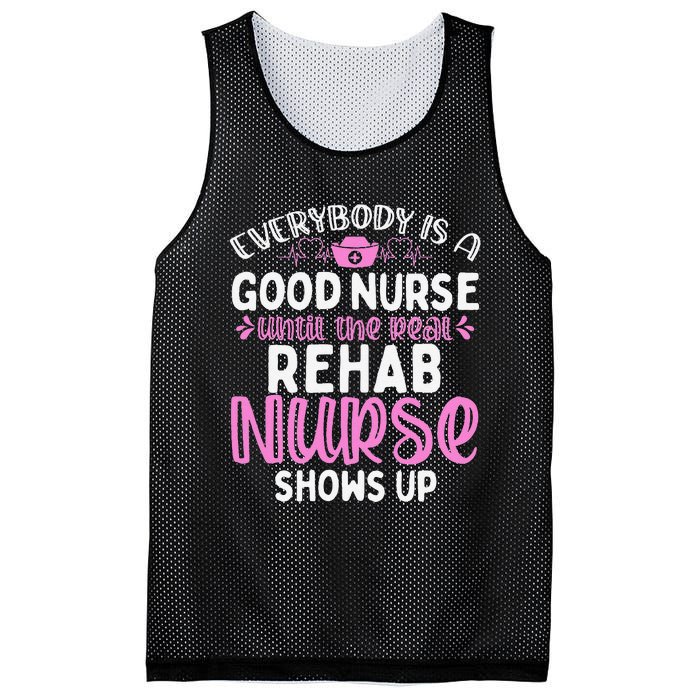 Rehab Nurse Until The Real Shows Up Rehabilitation Nursing Mesh Reversible Basketball Jersey Tank