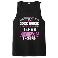 Rehab Nurse Until The Real Shows Up Rehabilitation Nursing PosiCharge Competitor Tank