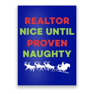 Realtor Nice Until Proven Naughty Christmas Estate Agent Gift Poster