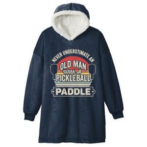 Retro Never Underestimate Old Man With Pickleball Paddle Hooded Wearable Blanket