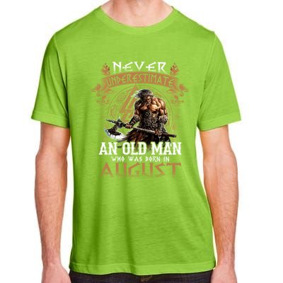 Retro Never Underestimate An Old Who Was Born In August Meaningful Gift Adult ChromaSoft Performance T-Shirt