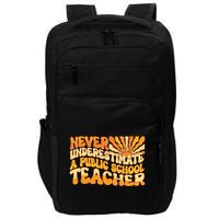 Retro Never Underestimate A Public A School Teacher Impact Tech Backpack