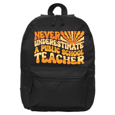 Retro Never Underestimate A Public A School Teacher 16 in Basic Backpack