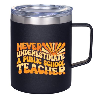 Retro Never Underestimate A Public A School Teacher 12oz Stainless Steel Coffee Mug